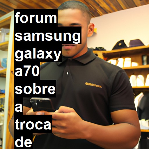SAMSUNG GALAXY A70 - SOBRE A TROCA DE TELA DE UM A70 OU A71 ELE PERDE A BIOMETRIA | ConsertaSmart 