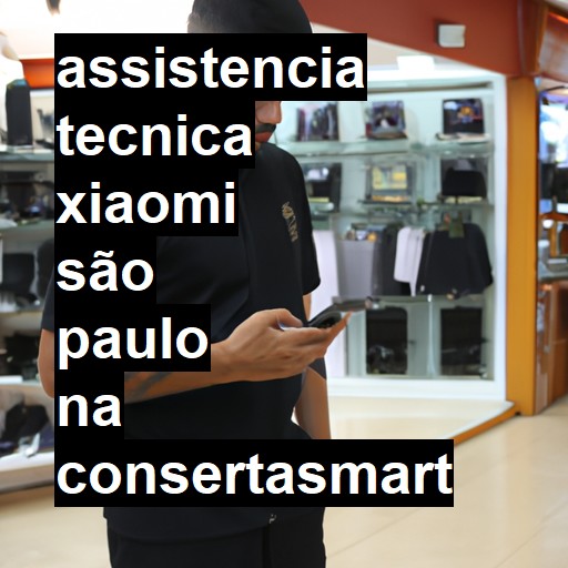 Assistência Técnica xiaomi  em São Paulo |  R$ 99,00 (a partir)