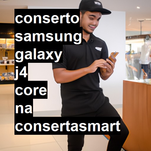 Conserto em Samsung Galaxy J4 Core | Veja o preço