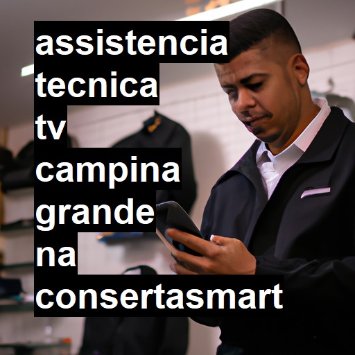 Assistência Técnica tv  em Campina Grande |  R$ 99,00 (a partir)