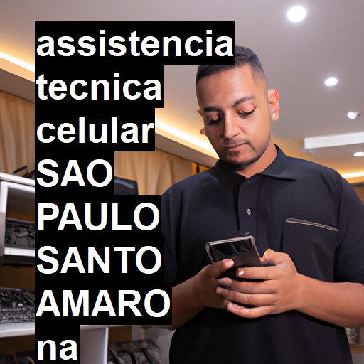 Assistência Técnica de Celular em SAO PAULO SANTO AMARO |  R$ 99,00 (a partir)