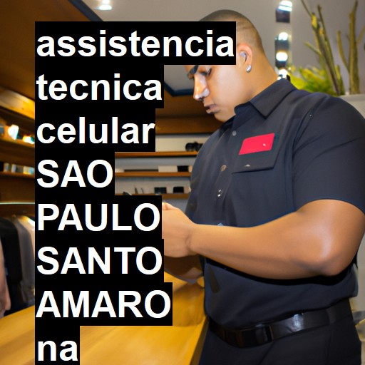 Assistência Técnica de Celular em SAO PAULO SANTO AMARO |  R$ 99,00 (a partir)