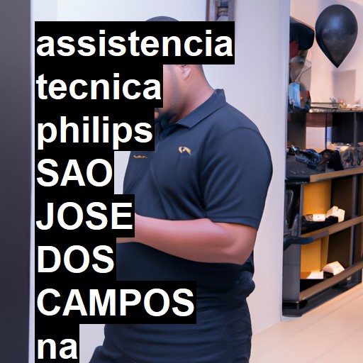 Assistência Técnica philips  em São José dos Campos |  R$ 99,00 (a partir)