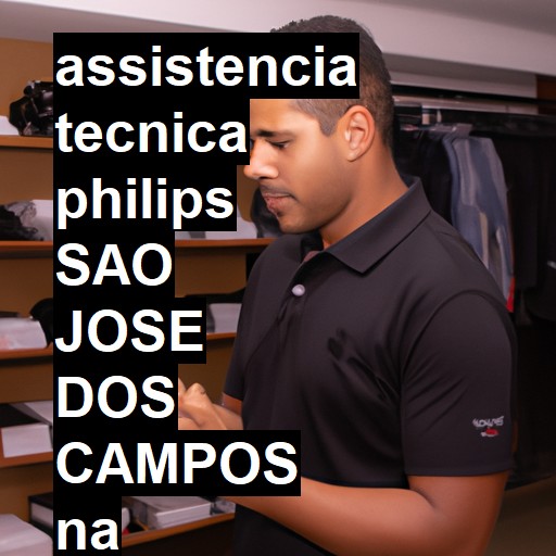 Assistência Técnica philips  em São José dos Campos |  R$ 99,00 (a partir)