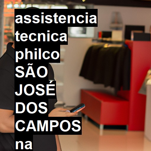 Assistência Técnica philco  em São José dos Campos |  R$ 99,00 (a partir)