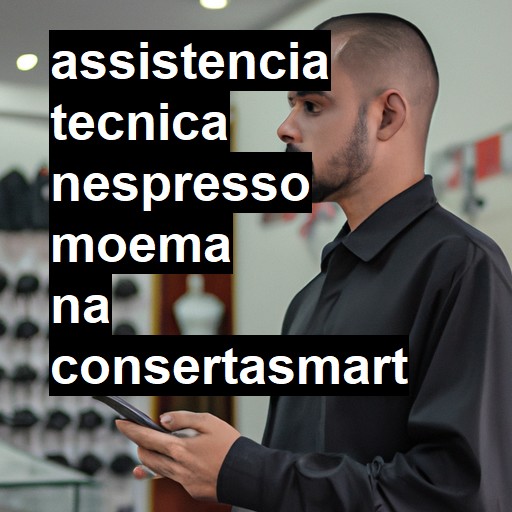 Assistência Técnica nespresso  em Moema |  R$ 99,00 (a partir)
