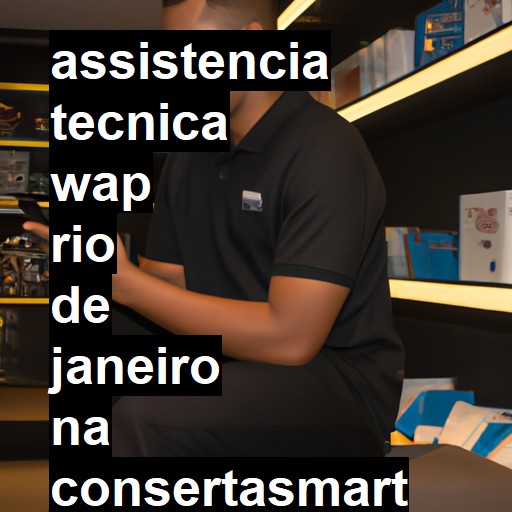 Assistência Técnica wap  em Rio de Janeiro |  R$ 99,00 (a partir)