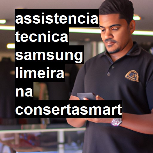 Assistência Técnica Samsung  em Limeira |  R$ 99,00 (a partir)