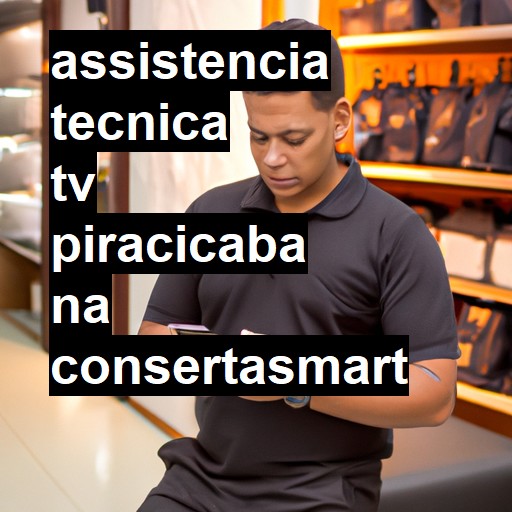 Assistência Técnica tv  em Piracicaba |  R$ 99,00 (a partir)