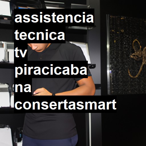 Assistência Técnica tv  em Piracicaba |  R$ 99,00 (a partir)