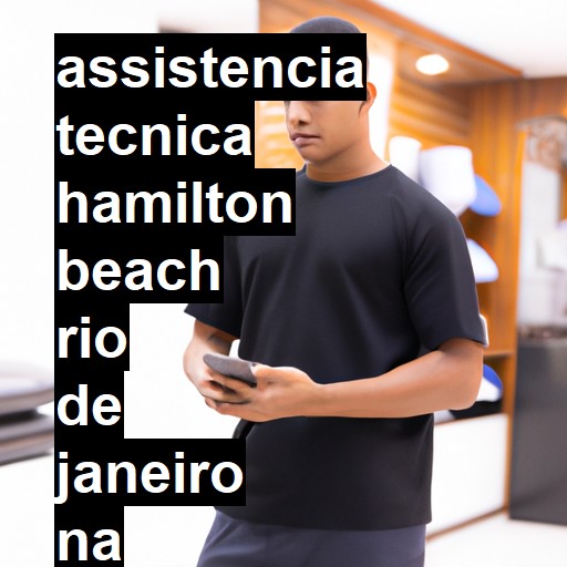 Assistência Técnica hamilton-beach  em Rio de Janeiro |  R$ 99,00 (a partir)