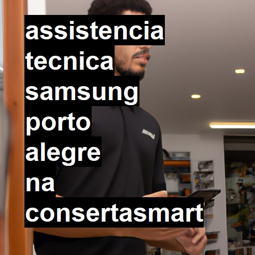 Assistência Técnica Samsung  em Porto Alegre |  R$ 99,00 (a partir)