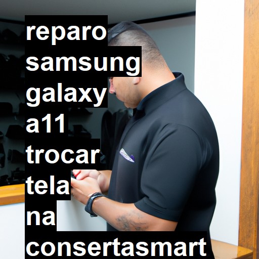 TROCAR TELA SAMSUNG GALAXY A11 | Veja o preço