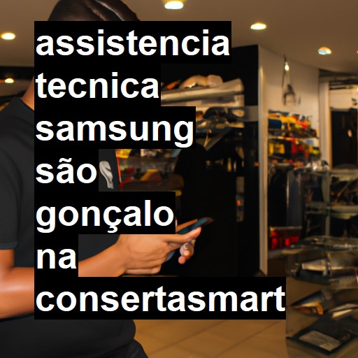 Assistência Técnica Samsung  em São Gonçalo |  R$ 99,00 (a partir)