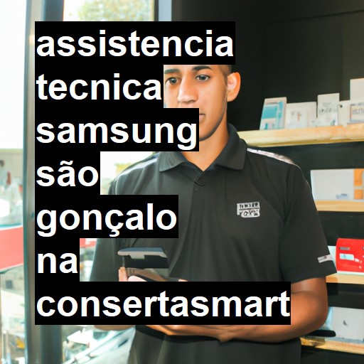 Assistência Técnica Samsung  em São Gonçalo |  R$ 99,00 (a partir)