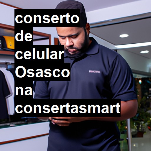 Conserto de Celular em Osasco - R$ 99,00