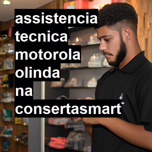 Assistência Técnica Motorola  em Olinda |  R$ 99,00 (a partir)