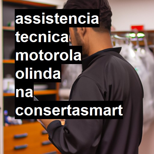 Assistência Técnica Motorola  em Olinda |  R$ 99,00 (a partir)