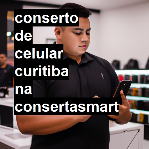 Conserto de Celular em Curitiba - R$ 99,00
