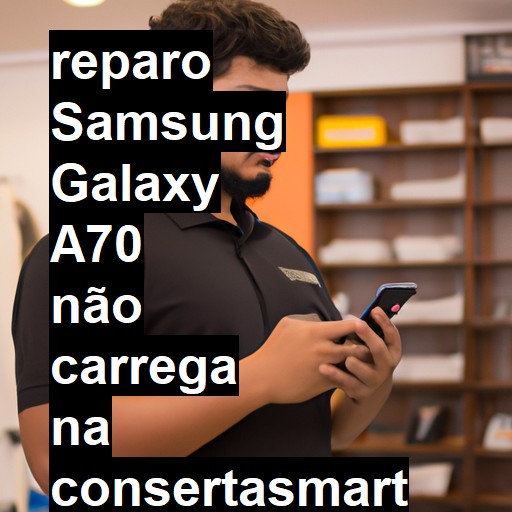 SAMSUNG GALAXY A70 NÃO CARREGA | ConsertaSmart